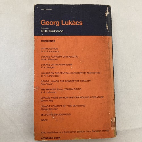 BOOK: GEORG LUKACS: THE MAN,HIS WORK AND HIS IDEAS G. H. R. Parkinson Vintage
