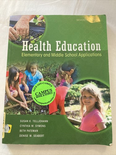 BOOK Health Education: Elementary and Middle School Applications College 7th Ed