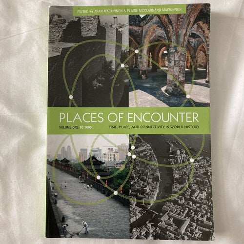 BOOK Places of Encounter Volume 1 Time Place and Connectivity in World History