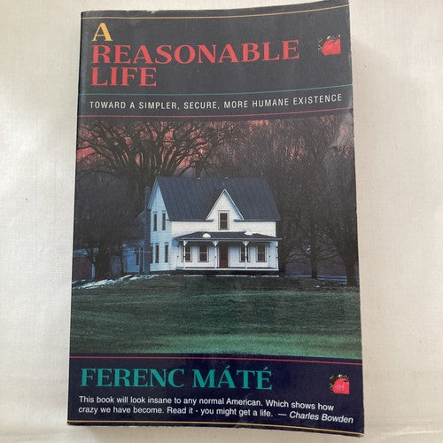 BOOK: A Reasonable Life (Paperback) by Ferenc Mate Philosophy Happiness Vision