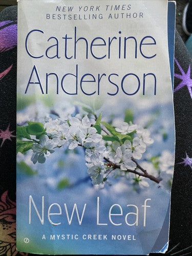 Mystic Creek Ser.: New Leaf by Catherine Anderson (2016, Mass Market)