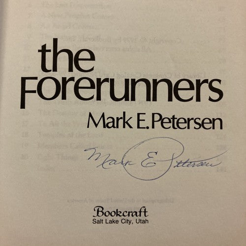 AUTOGRAPHED BOOK: THE FORERUNNERS Mark E Petersen Hardcover SIGNED NEW Vintage