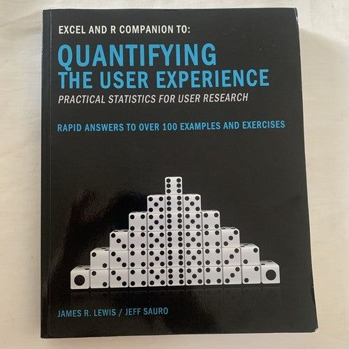 Excel and R Companion to Quantifying the User Experience: Rapid Answers to - NEW