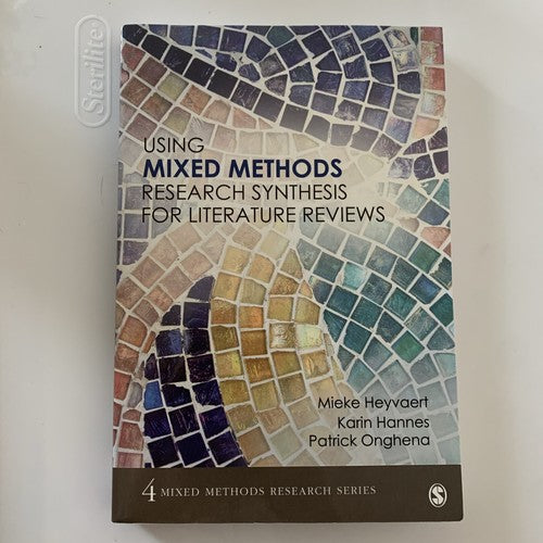 BOOK: Using Mixed Methods Research Synthesis for Literature Reviews Heyvaert