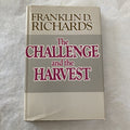 BOOK: THE CHALLENGE AND THE HARVEST Franklin D. Richards AUTOGRAPHED Signed