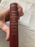 BOOK: The Elements Of Old English 1921 Moore & Knott Vintage Rare Moore & Knotts