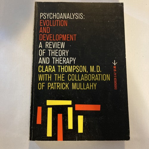 BOOK: Psychoanalysis: Evolution & development Vintage 1950 Thompson & Mullahy