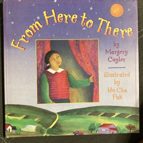 From Here to There BOOK by Margery Cuyler 1999 Hardcover Revised edition Hard