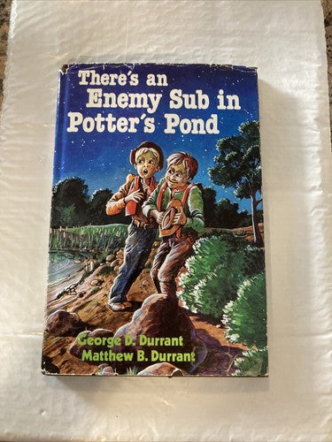 VINTAGE 1982 BOOK: Theres an enemy sub in Potters Pond Hardcover George Durrant