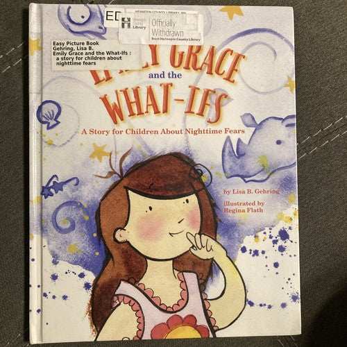 Emily Grace and the What Ifs BOOK A Story for Children about Nighttime Fears