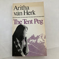 BOOK: The Tent Peg NCL Edition 1987 Vintage Paperback By Aritha van Herk