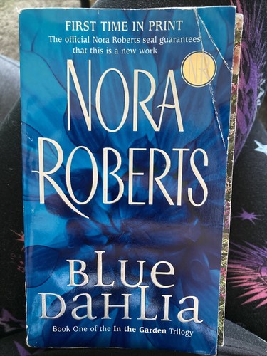 Blue Dahlia Book by Nora Roberts In the Garden Trilogy Series Paperback Blue