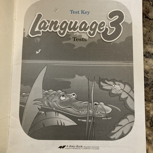 BOOK: ABEKA 3 Test Key LANGUAGE 3 TESTS Third Grade A Beka Teacher