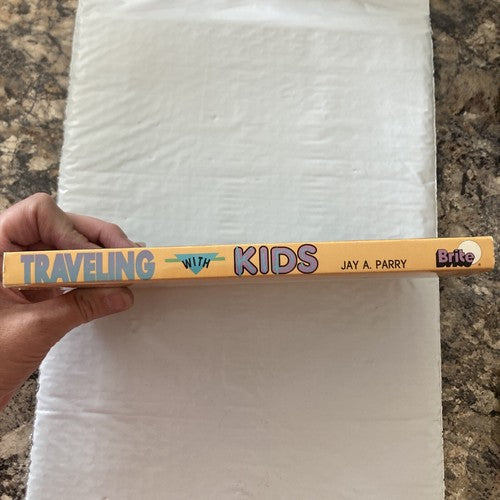 BOOK: Traveling with kids: 101 tips for a great trip by Jay A Parry Vintage 1981
