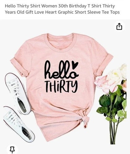 NEW Women Medium Hello Thirty Shirt Pink Birthday 30 Cute Fun Themed Size M