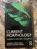 BOOK: CURRENT MORPHOLOGY LINGUISTIC THEORY GUIDES Andrew Carstairs-mccarthy