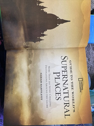 National Geographic Guide to the World's Supernatural Places : More Than 250...