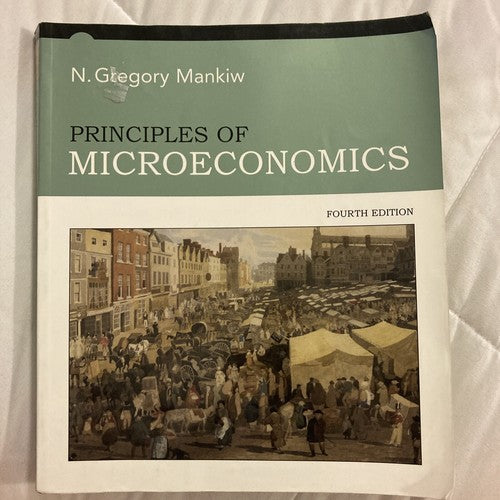 Principles of Microeconomics 4th Edition N. Gregory Mankiw College Book Mankind