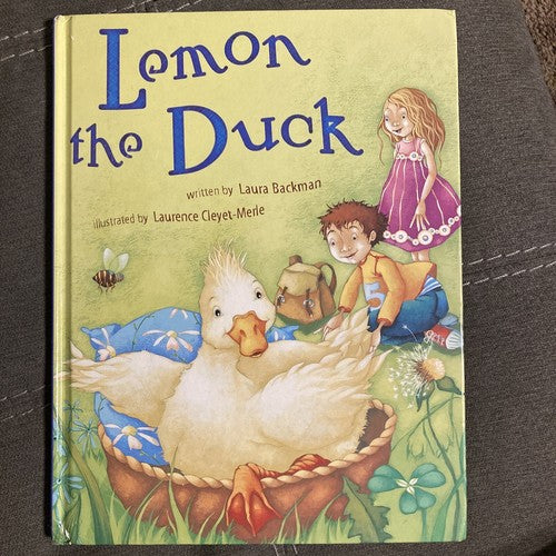 Lemon the Duck BOOK by Laura Backman (2008, Hardcover)
