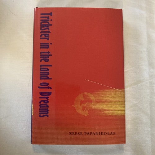 BOOK: Trickster in the Land of Dreams Zeese Papanikolas Hardcover University NE