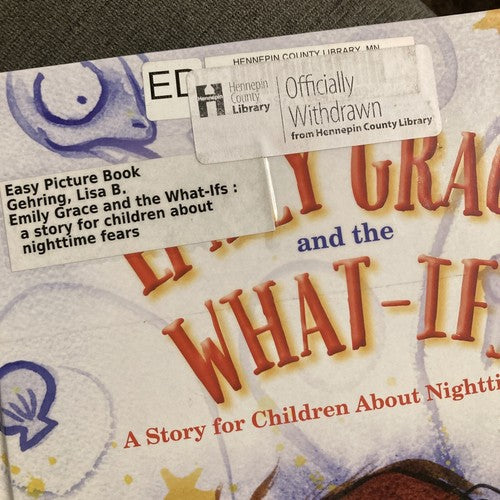 Emily Grace and the What Ifs BOOK A Story for Children about Nighttime Fears