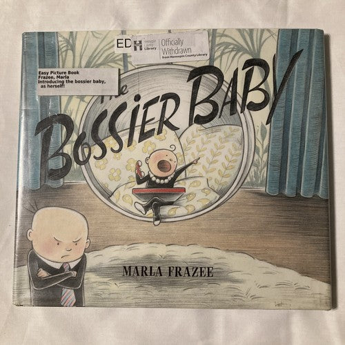 BOOK The Bossier Baby by Marla Frazee 2016 Hardcover Picture Book Used Library