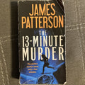 The 13-Minute Murder by James Patterson (2019, Mass Market)