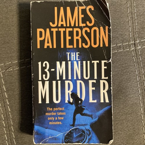 The 13-Minute Murder by James Patterson (2019, Mass Market)