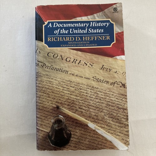 BOOK: A DOCUMENTARY HISTORY OF THE UNITED STATES 6th EDITION Richard D. Heffner