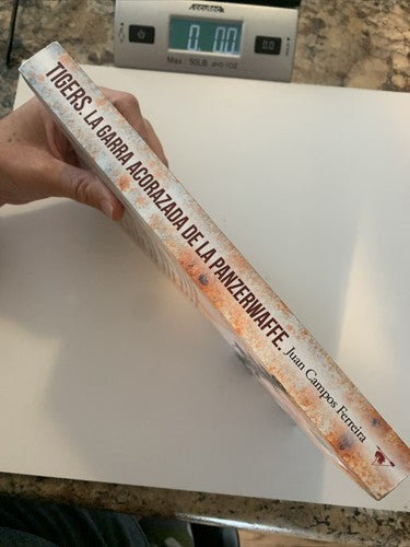 BOOK: Tigers La Garra Acorazada De La Panzerwaffe Juan Campos Ferreira