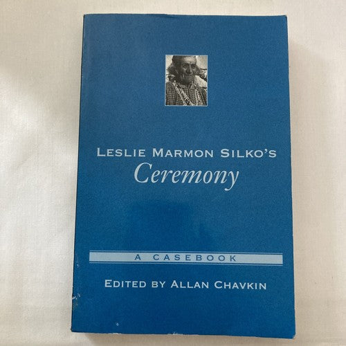 BOOK: Leslie Marmon Silko's Ceremony A Casebook Criticism Allan Chavkin