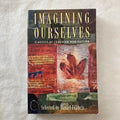 BOOK: IMAGINING OURSELVES CLASSICS OF CANADIAN NON-FICTION 1994 Daniel Francis
