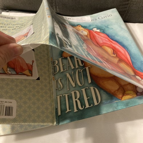 BOOK Bear Is Not Tired by Ciara Gavin 2016 Picture Books Used- Ex Library Bears