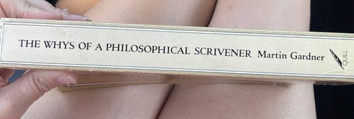 BOOK: The Whys of a Philosophical Scrivener Paperback Martin Gardner 1983 VTG