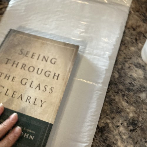 BOOK: Seeing Through the Glass Clearly Patterns Of Prophetic Vision Scriptures