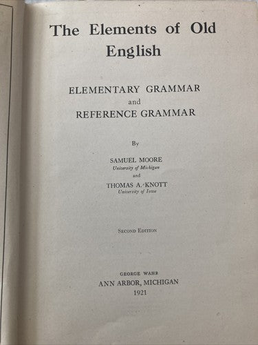 BOOK: The Elements Of Old English 1921 Moore & Knott Vintage Rare Moore & Knotts