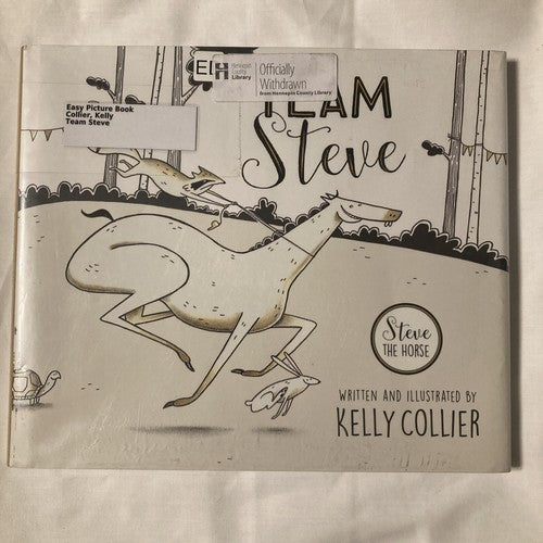 BOOK Steve the Horse - Team Steve by Kelly Collier 2018 Hardcover Used - Library