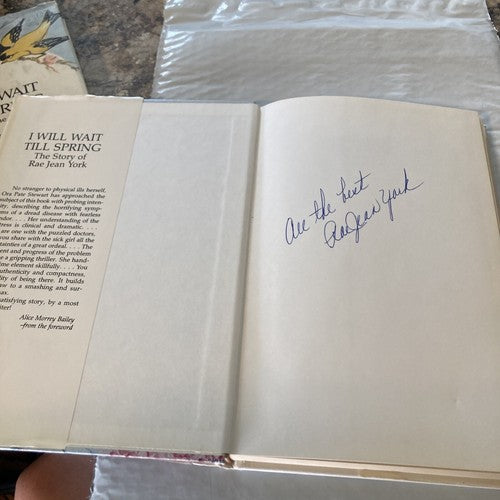 AUTOGRAPHED BOOK: I Will Wait Til Spring The Story Rae Of Jean York Vintage 1983