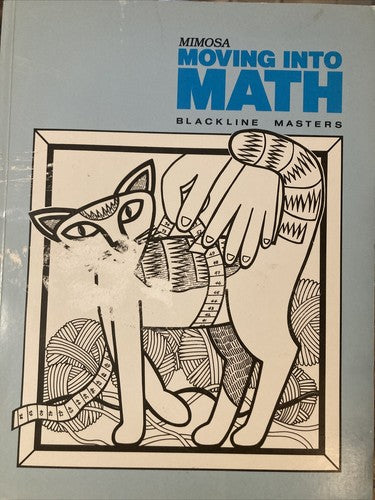 BOOK: Mimosa Moving Into Math 2 Blackline Masters 1992 Vintage Homeschool 2nd