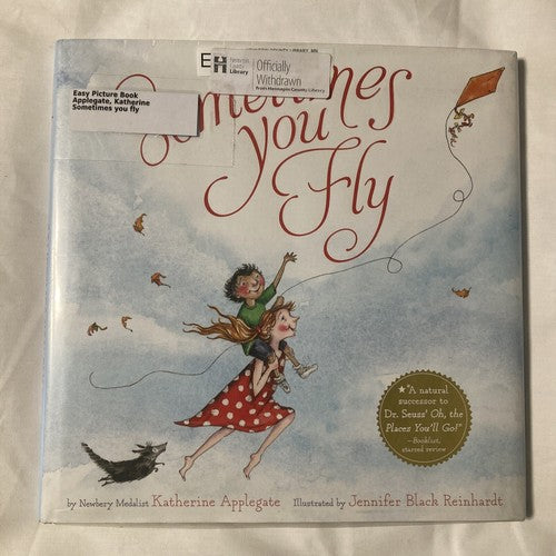 Sometimes You Fly by Katherine Applegate (2018, Picture Book) Used- Ex-Library